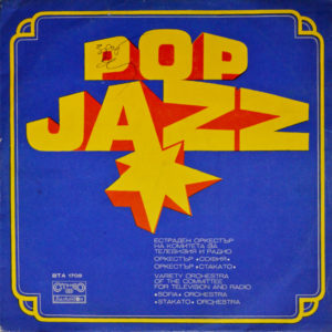 Естраден Оркестър На Комитета За Телевизия И Радио & София & Стакато - ''Pop Jazz''