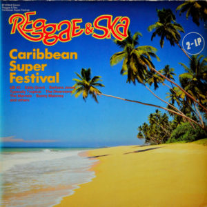 Reggae & Ska - Caribbean Super Festival