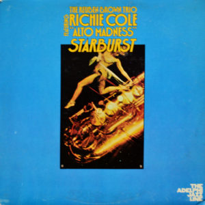 The Reuben Brown Trio Featuring Richie Cole - ''Starburst''