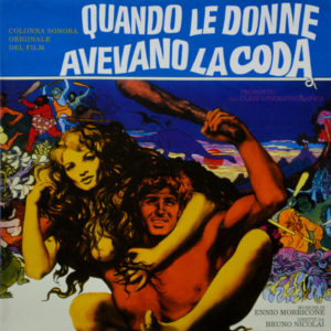 Ennio Morricone - ''Quando Le Donne Avevano La Coda (Colonna Sonora Originale Del Film)''
