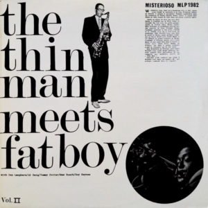 Don Lanphere Quintet / Wardell Gray Quartet - ''The Thin Man Meets Fat Boy Vol. II''