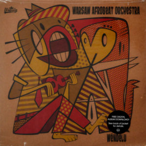 Warsaw Afrobeat Orchestra - ''Wëndelu''