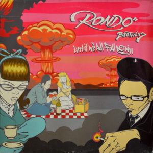 The Rondo Brothers - ''Until We All Fall Down''