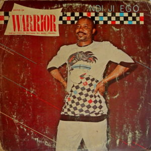 Dr. Sir Warrior And His Oriental Brothers International - ''Ndi Ji Ego''