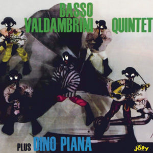 Quintetto Basso-Valdambrini Plus Dino Piana - ''Basso Valdambrini Plus Dino Piana''