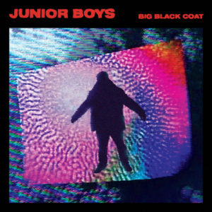 Junior Boys - ''Big Black Coat''