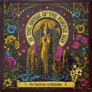 The Karovas Milkshake - ''In The Shade Of The Purple Sun''