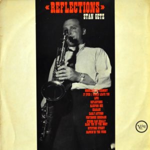 Stan Getz - ''Reflections''
