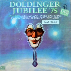 Passport And Les McCann. Philip Catherine. Johnny Griffin. Buddy Guy. Pete York - ''Doldinger Jubilee '75''