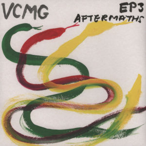 VCMG - ''EP3 / Aftermaths''