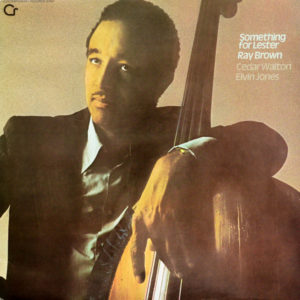 Ray Brown - ''Something For Lester''