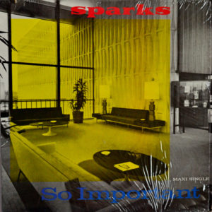 Sparks - ''So Important''