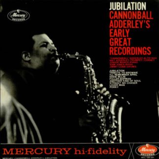 Cannonball Adderley - ''Jubilation''
