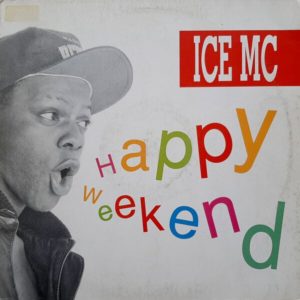 ICE MC - ''Happy Weekend''