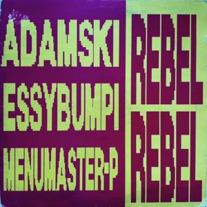 Adamski, Essybumpi, Menumasterp - ''Rebel Rebel''