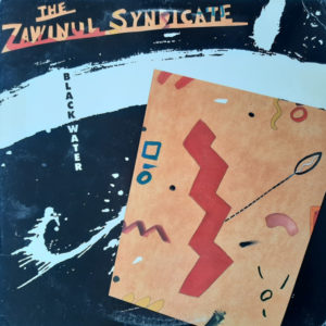 The Zawinul Syndicate - ''Black Water''
