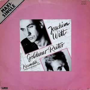 Joachim Witt - ''Goldener Reiter / Kosmetik (Ich Bin Das Glück Dieser Erde)''