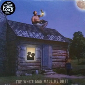 Swamp Dogg - ''The White Man Made Me Do It''