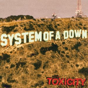 System Of A Down - ''Toxicity''
