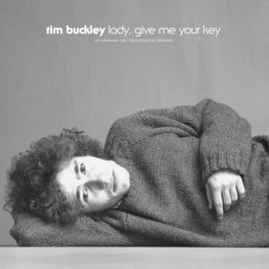 Tim Buckley - ''Lady, Give Me Your Key''
