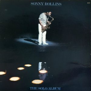 Sonny Rollins - ''The Solo Album''