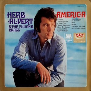 Herb Alpert & The Tijuana Brass - ''America''