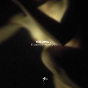 Trisomie 21 - ''Elegance Never Dies''