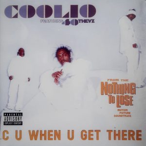 Coolio - ''C U When U Get There''
