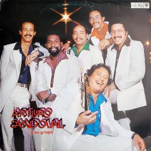 Arturo Sandoval Y Su Grupo - ''Arturo Sandoval Y Su Grupo''