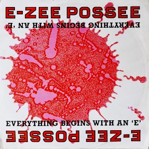 E-Zee Possee - ''Everything Begins With An 'E'''