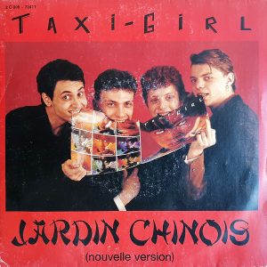 Taxi-Girl - ''Jardin Chinois (Nouvelle Version)''