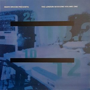 Mark Broom - ''The London Sessions Vol One''