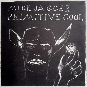 Mick Jagger - ''Primitive Cool''