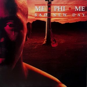 Me Phi Me - ''Sad New Day''