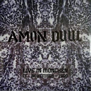 Amon Düül - ''Live in Munchen, 17 November 1969''