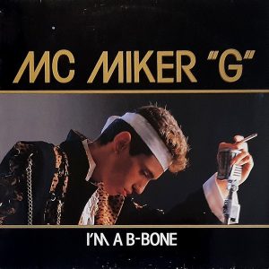 MC Miker G - ''I'm A B-Bone''