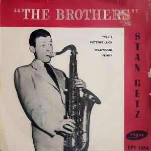 Stan Getz - ''The Brothers Vol 1''