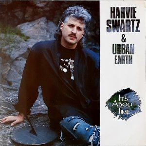 Harvie Swartz & Urban Earth - ''It's About Time''