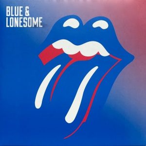 The Rolling Stones - ''Blue & Lonesome''