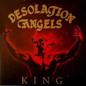 Desolation Angels - ''King''