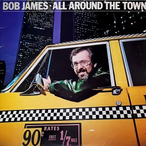 Bob James - ''All Around The Town''