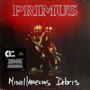 Primus - ''Miscellaneous Debris''