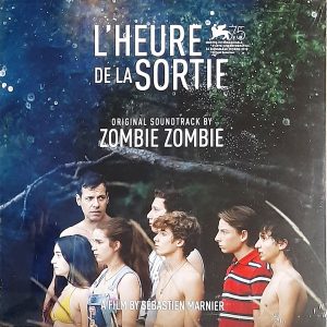 Zombie Zombie - ''L'Heure De La Sortie (Original Soundtrack)''