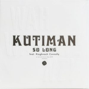 Kutiman Feat. Ríoghnach Connolly - ''So Long ''