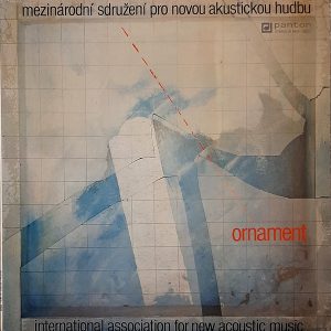 Mezinárodní Sdružení Pro Novou Akustickou Hudbu - ''Ornament''