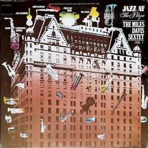 The Miles Davis Sextet - ''Jazz At The Plaza Vol. 1''
