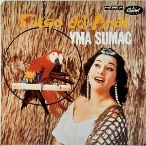 Yma Sumac - ''Fuego Del Ande''