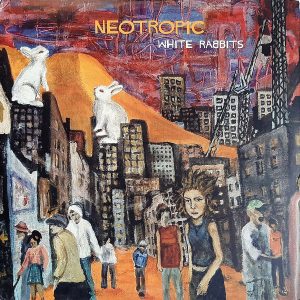 Neotropic - ''White Rabbits''