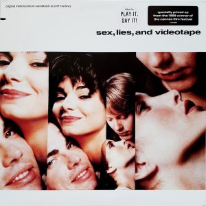 Cliff Martinez - ''Sex, Lies, And Videotape - Original Motion Picture Soundtrack''