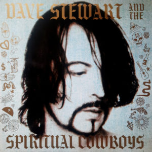 Dave Stewart And The Spiritual Cowboys - ''Dave Stewart And The Spiritual Cowboys''